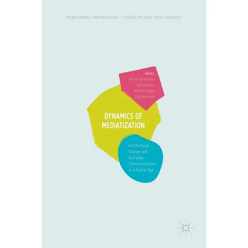 Dynamics Of Mediatization