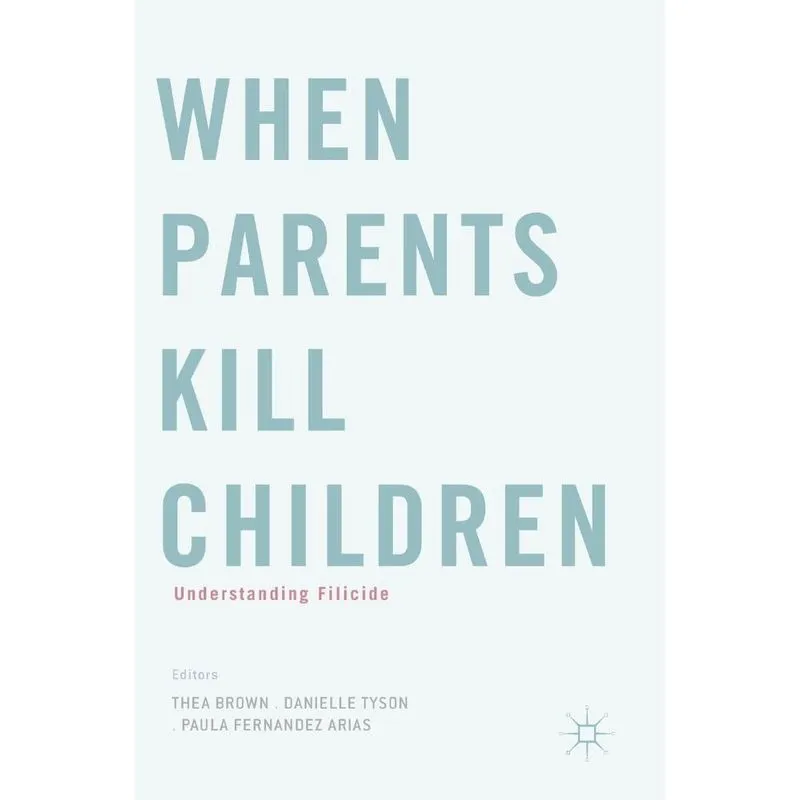 When Parents Kill Children