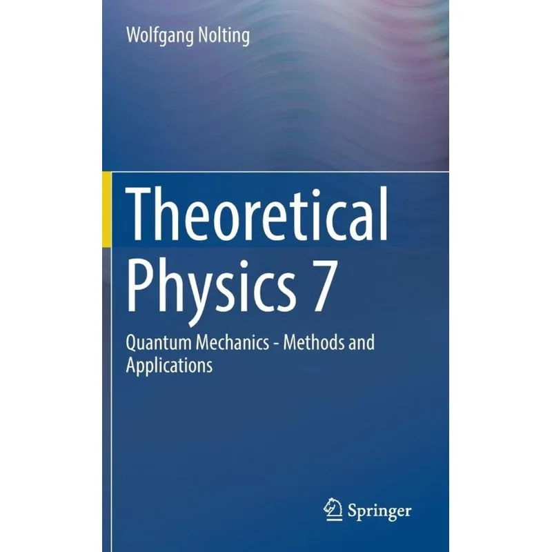 Theoretical Physics 7