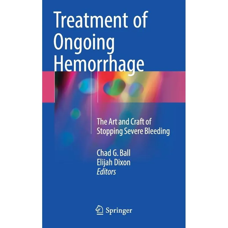 Treatment of Ongoing Hemorrhage