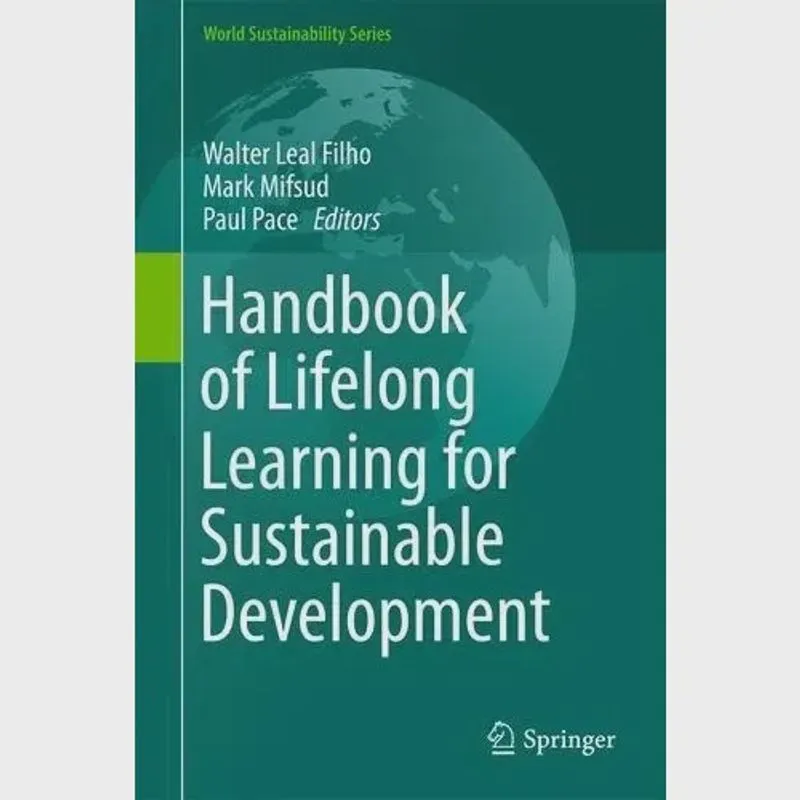 Handbook of lifelong learning for sustainable development