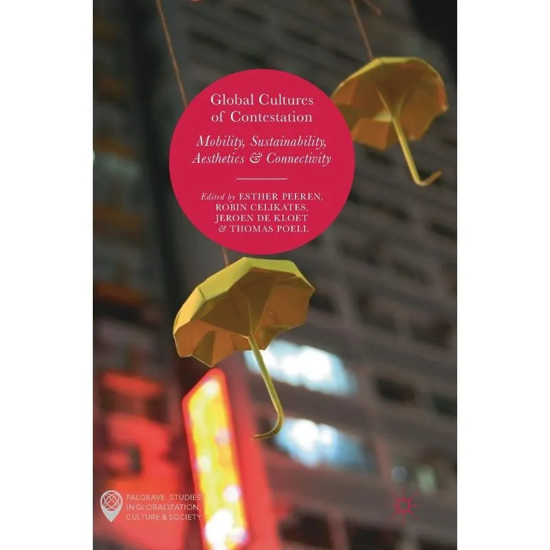 Global Cultures of Contestation