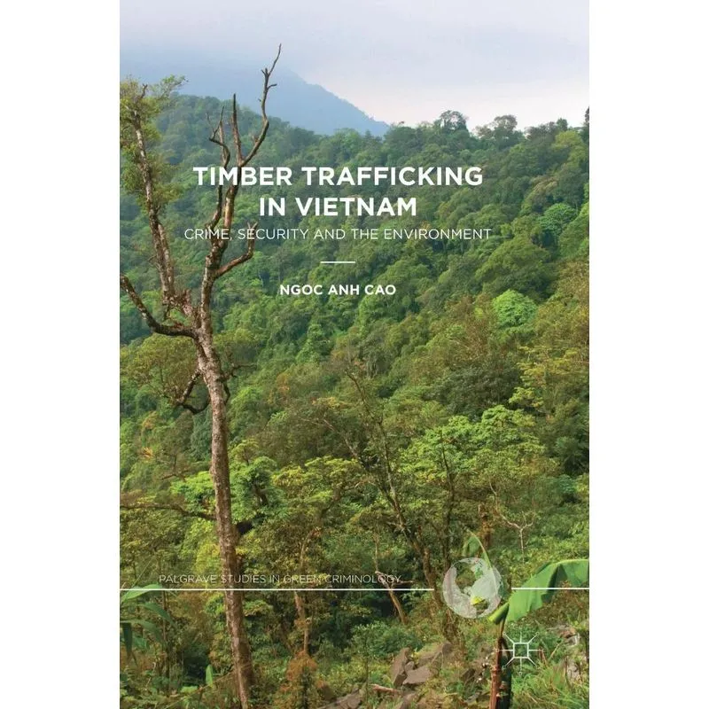 Timber Trafficking in Vietnam