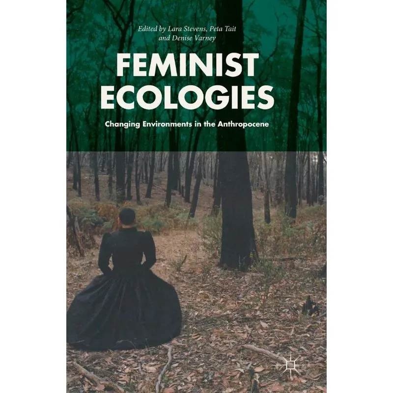 Feminist Ecologies