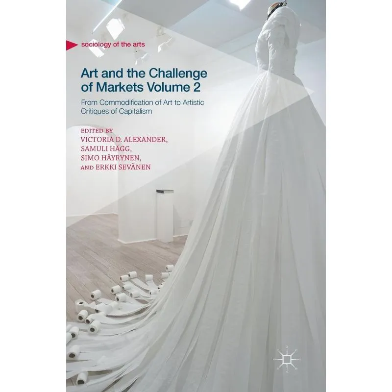 Art and the Challenge of Markets Volume 2