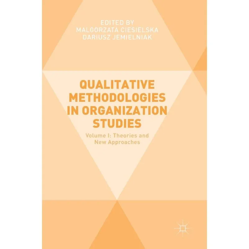 Qualitative Methodologies in Organization Studies