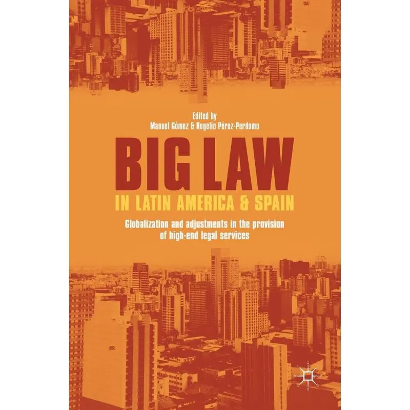 Big Law in Latin America and Spain