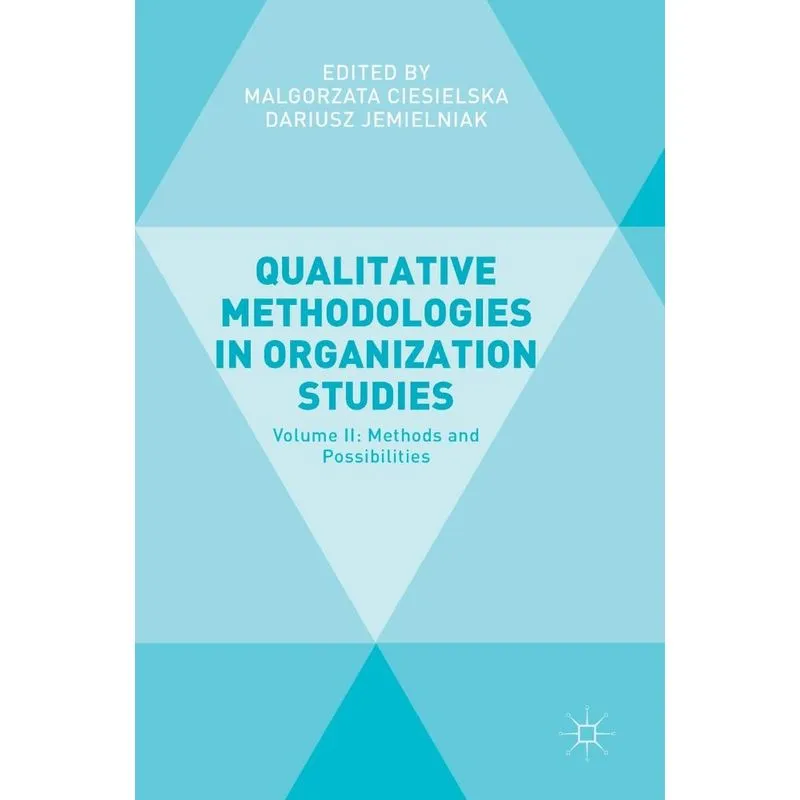 Qualitative Methodologies in Organization Studies