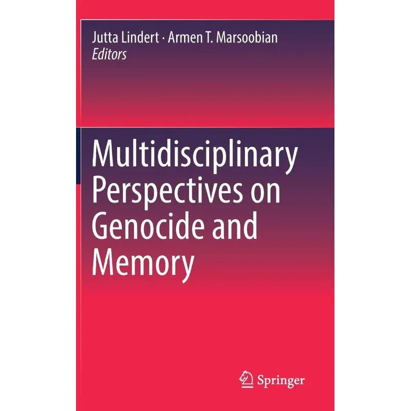 Multidisciplinary Perspectives on Genocide and Memory