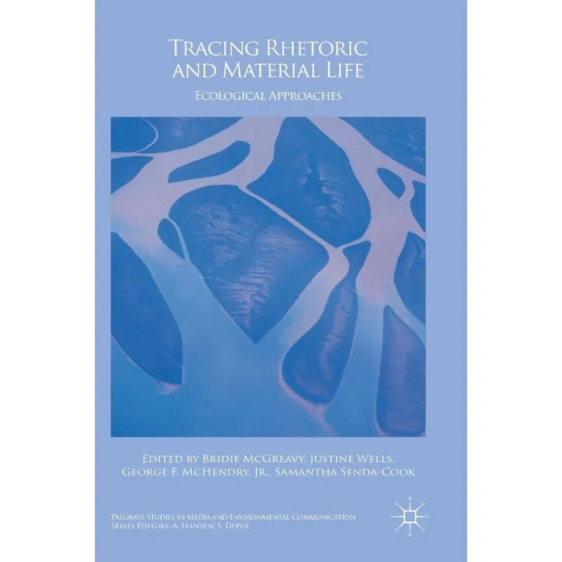 Tracing Rhetoric and Material Life