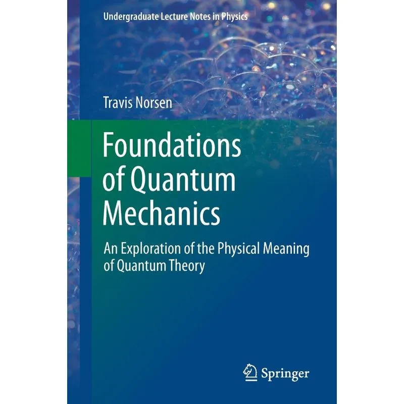 Foundations of Quantum Mechanics