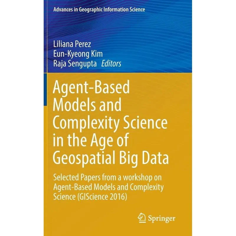 Agent-Based Models and Complexity Science in the Age of Geo