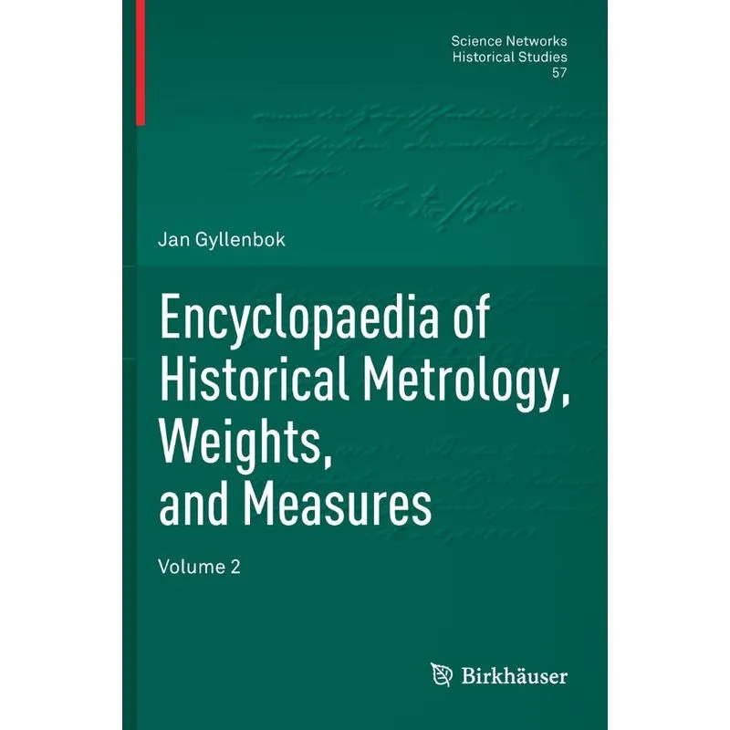 Encyclopaedia of Historical Metrology, Weights, and Measures