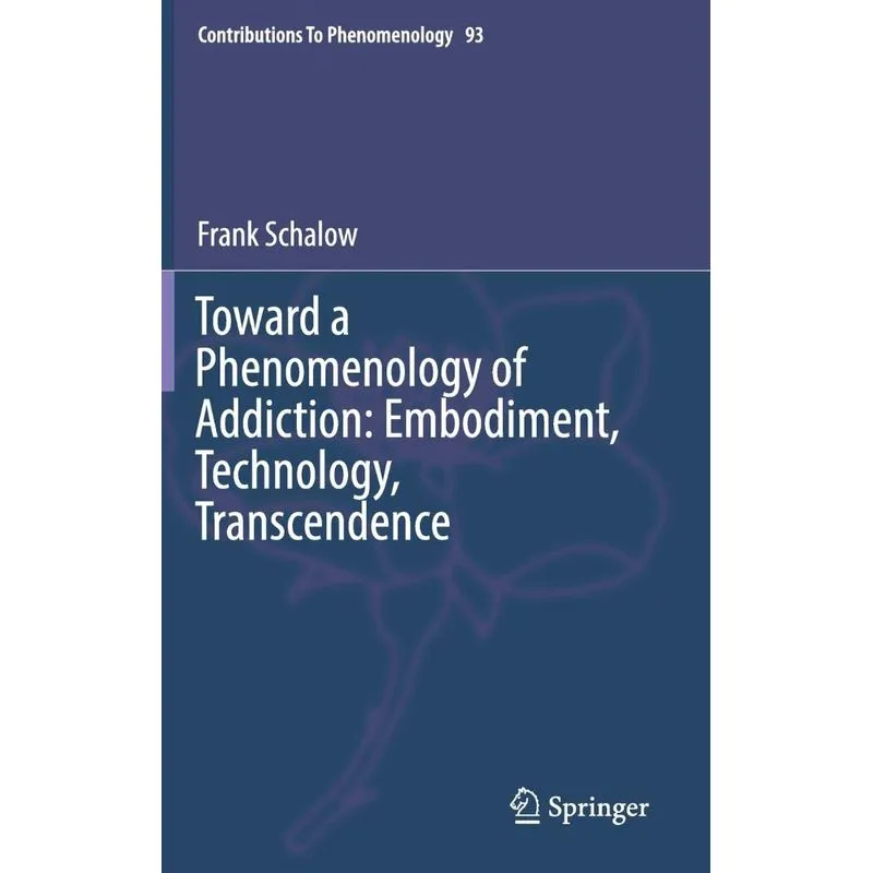 Toward a Phenomenology of Addiction