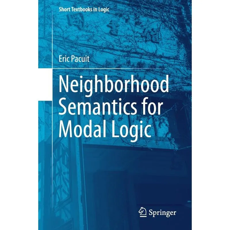 Neighborhood Semantics for Modal Logic