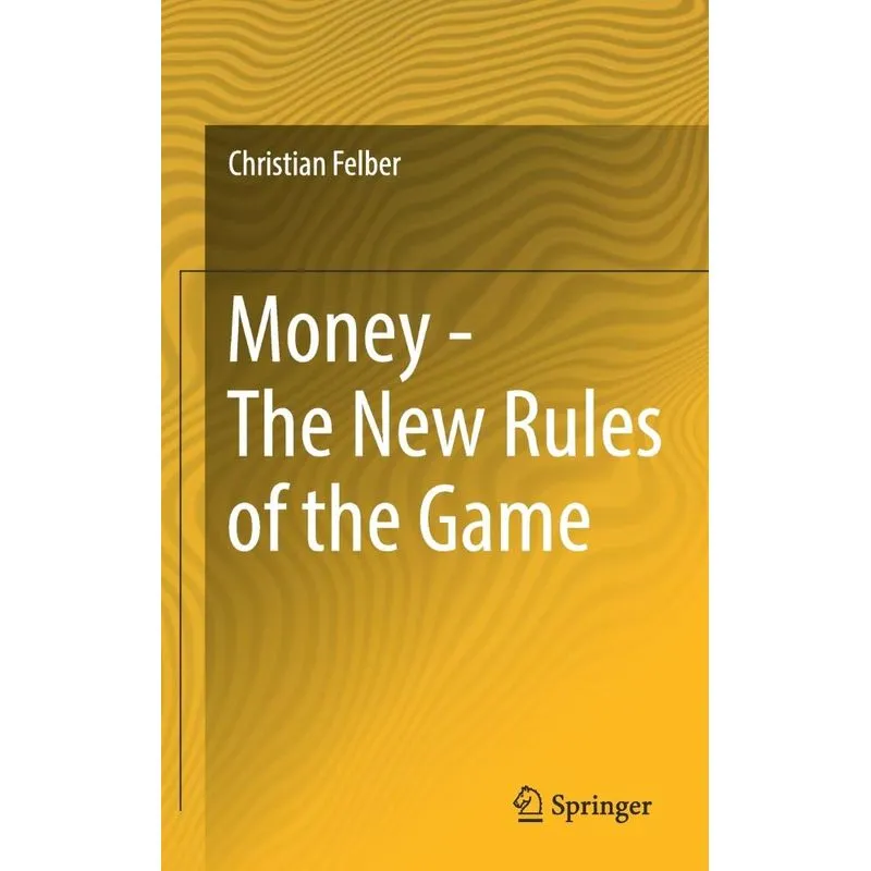 Money - The New Rules of the Game
