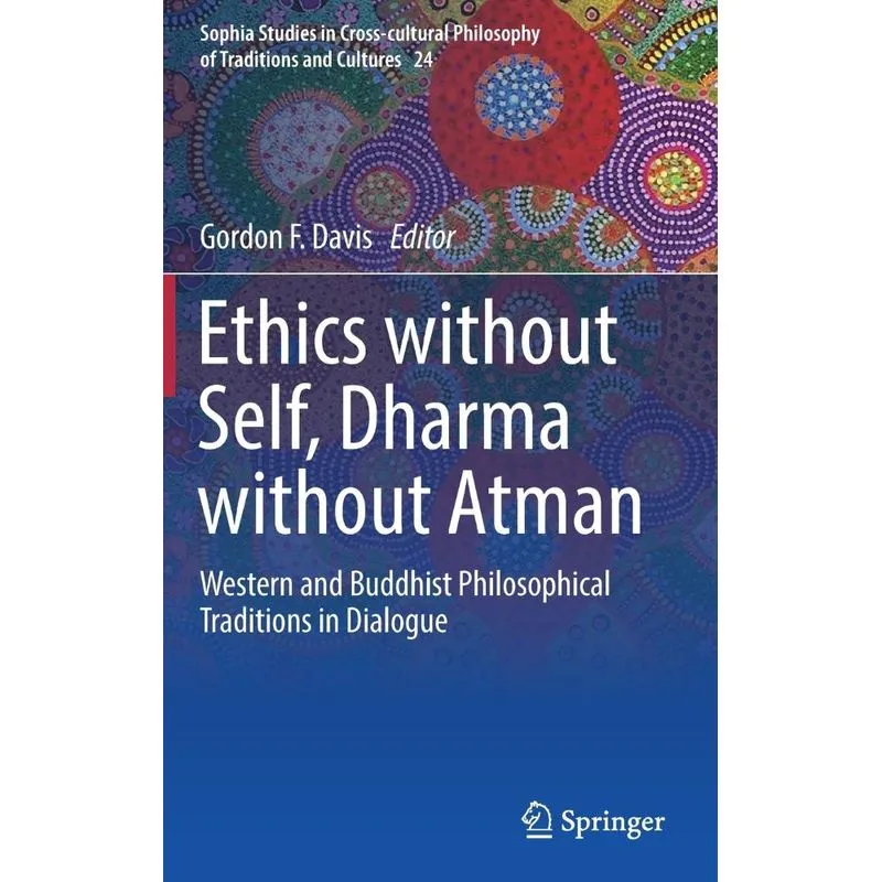 Ethics without Self, Dharma without Atman