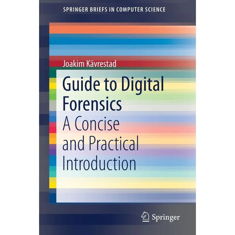 Guide to Digital Forensics