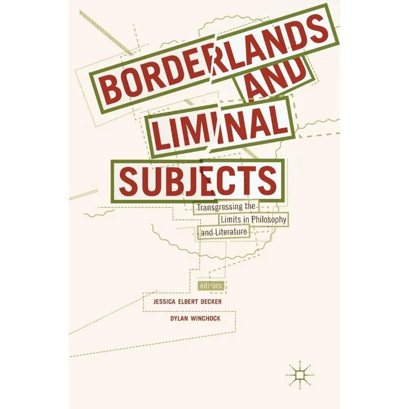 Borderlands And Liminal Subjects