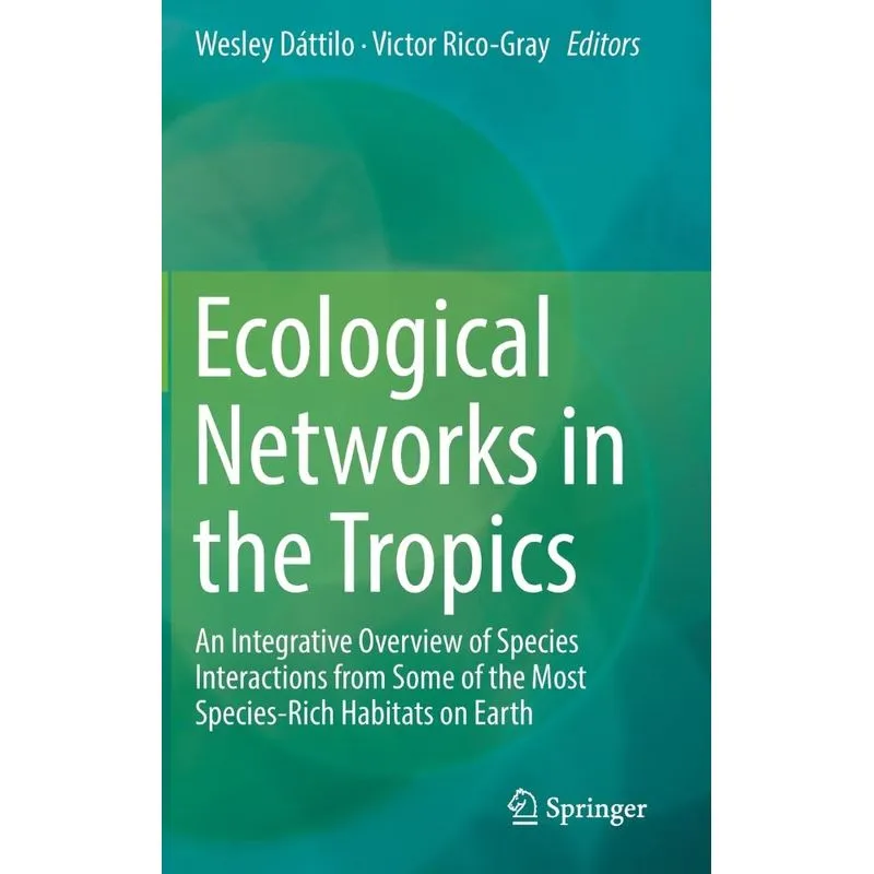 Ecological Networks in the Tropics