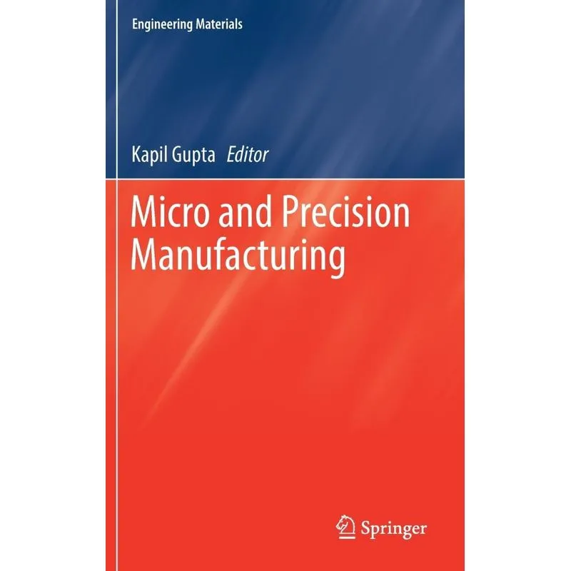 Micro and Precision Manufacturing