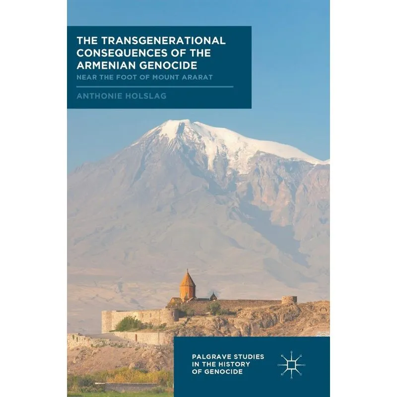The Transgenerational Consequences of the Armenian Genocide