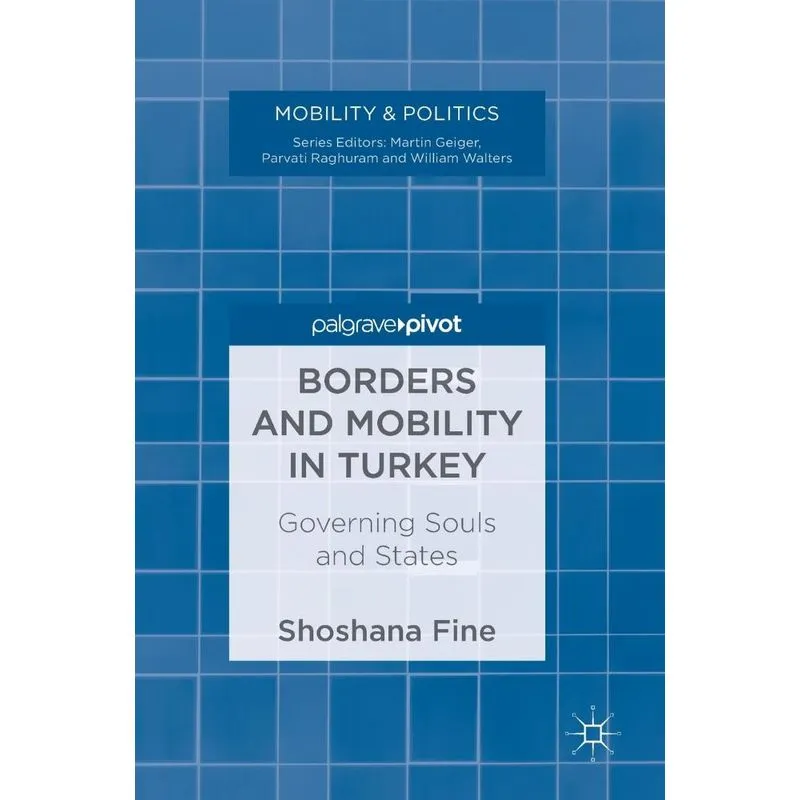 Borders and Mobility in Turkey