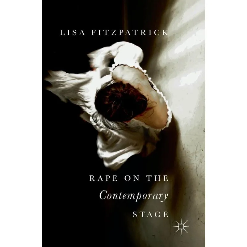 Rape On The Contemporary Stage