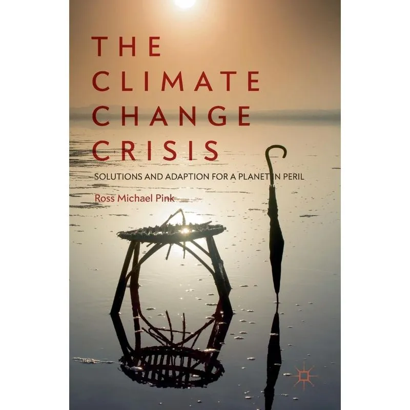 The Climate Change Crisis