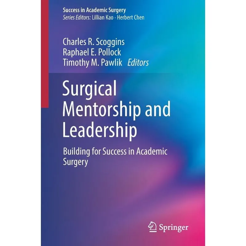 Surgical Mentorship and Leadership
