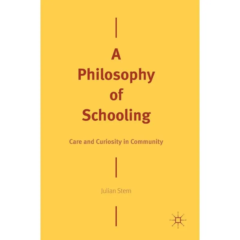A Philosophy of Schooling