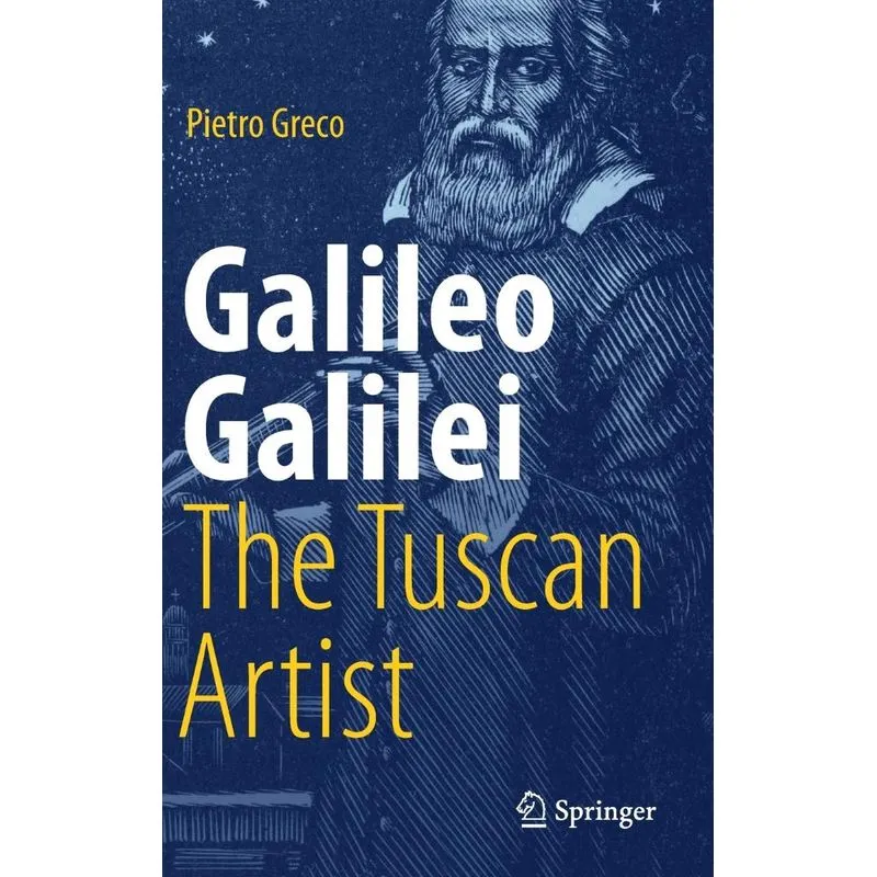Galileo Galilei, The Tuscan Artist