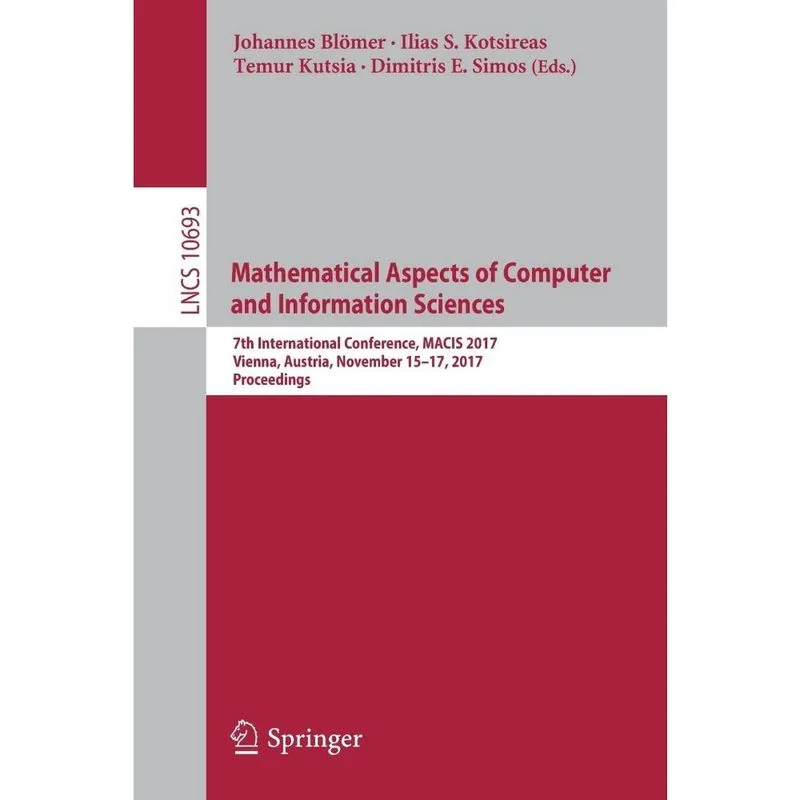 Mathematical Aspects of Computer and Information Sciences