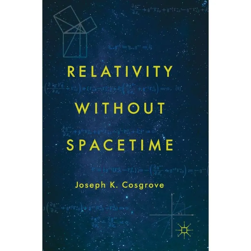 Relativity without Spacetime