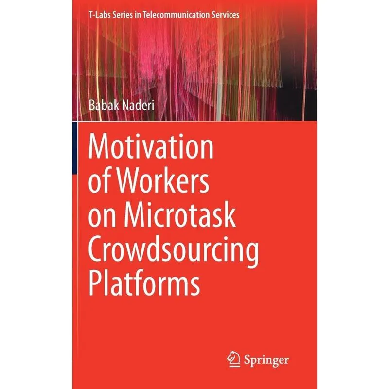 Motivation of Workers on Microtask Crowdsourcing Platforms