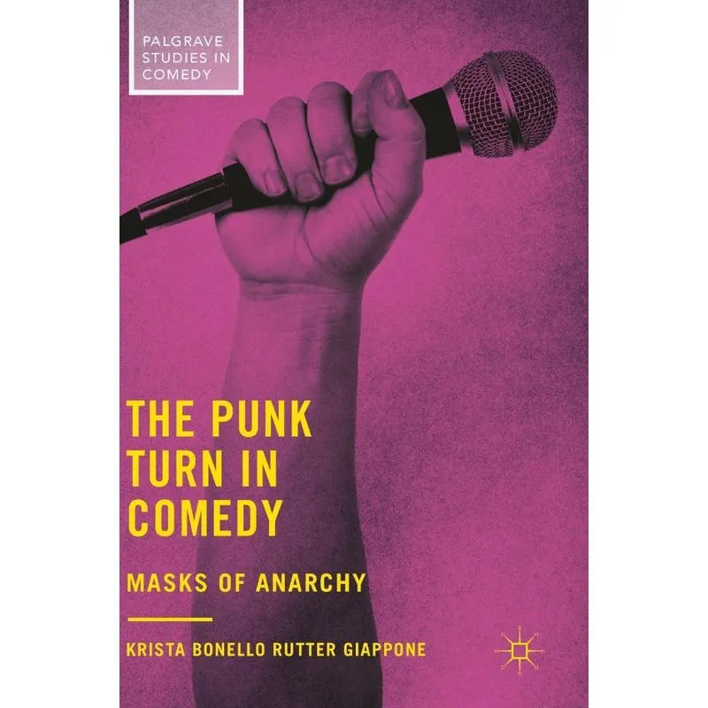 The Punk Turn in Comedy