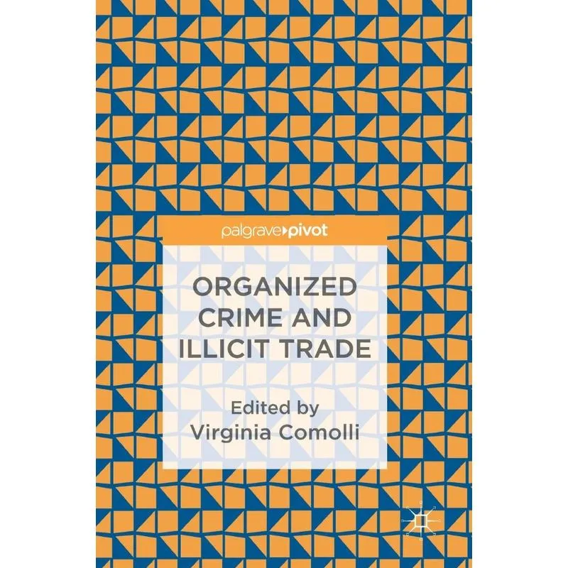 Organized Crime and Illicit Trade