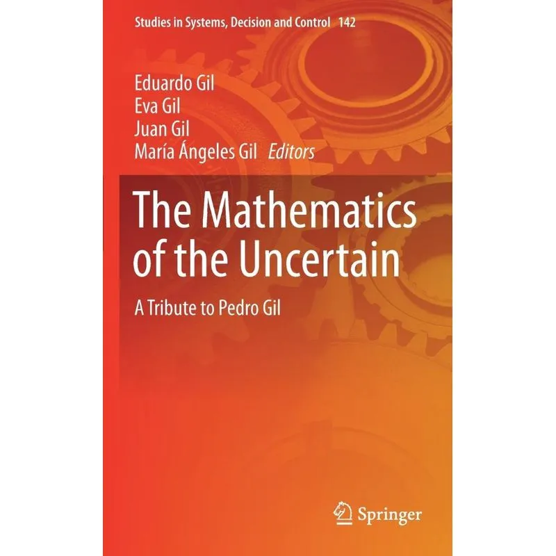 The Mathematics of the Uncertain