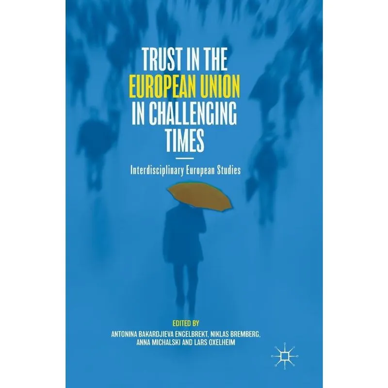 Trust in the European Union in Challenging Times