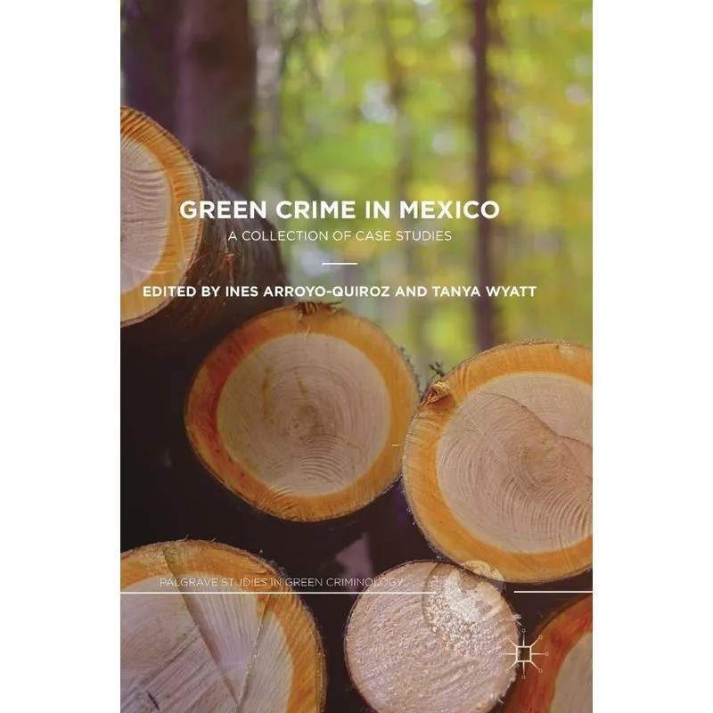 Green Crime in Mexico