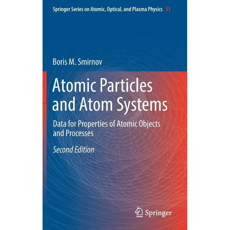 Atomic Particles and Atom Systems