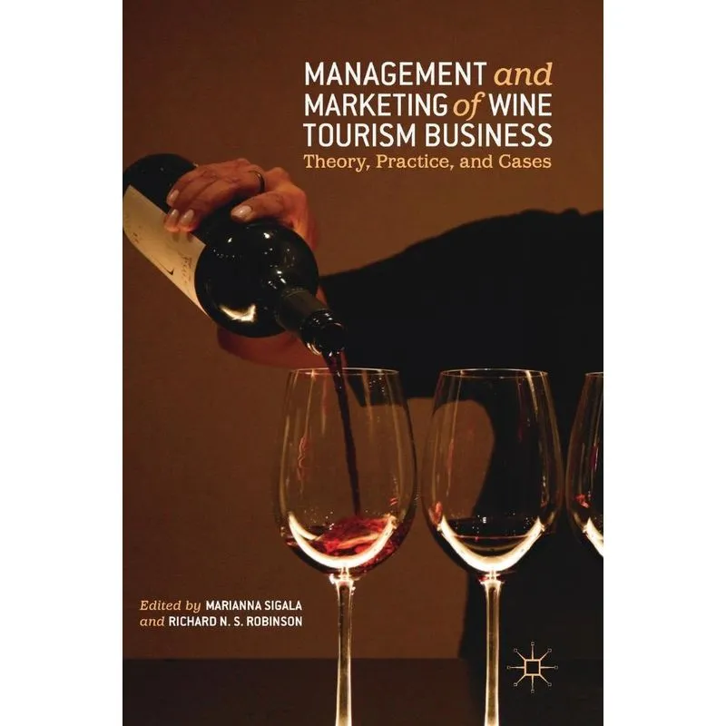 Management and Marketing of Wine Tourism Business