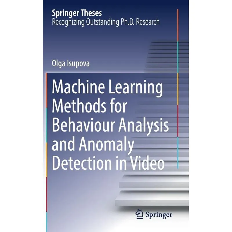 Machine Learning Methods for Behaviour Analysis and Anomaly