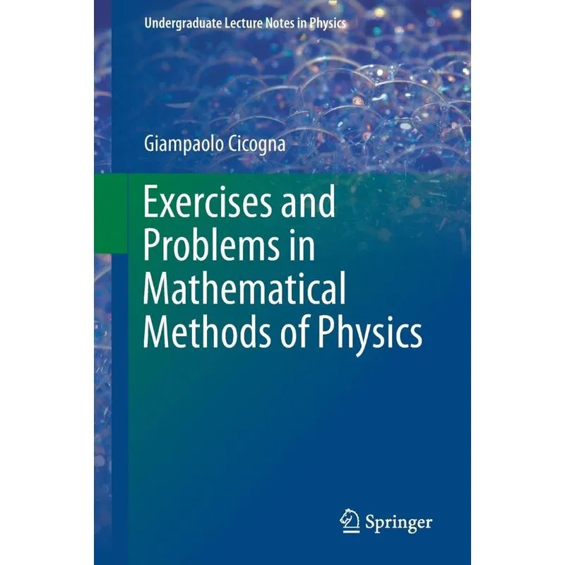 Exercises and Problems in Mathematical Methods of Physics