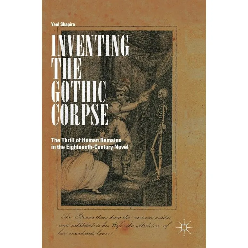 Inventing the Gothic Corpse