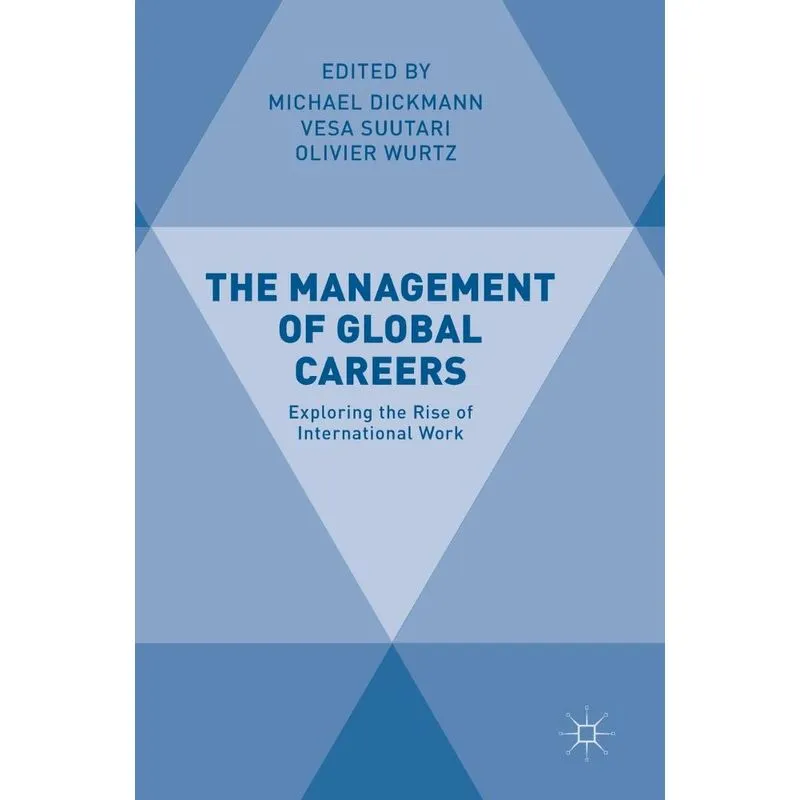 The Management of Global Careers