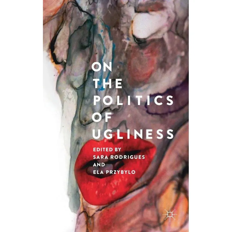 On the Politics of Ugliness