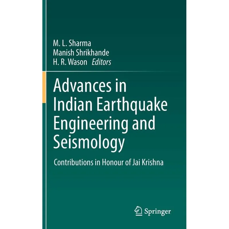 Advances in Indian Earthquake Engineering and Seismology