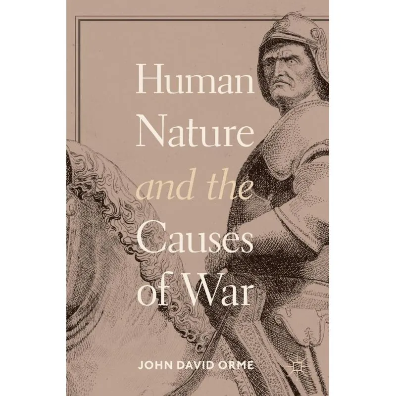 Human Nature and the Causes of War