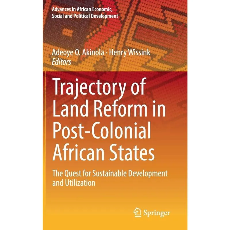 Trajectory of Land Reform in Post-Colonial African States